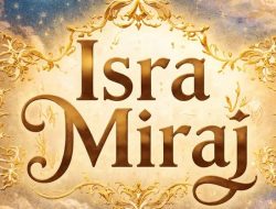 Inspirasi Tema Peringatan Isra Miraj 2026 untuk Masjid, Sekolah, dan Kantor